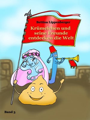 cover image of Krümelchen und seine Freunde entdecken die Welt--Band 3